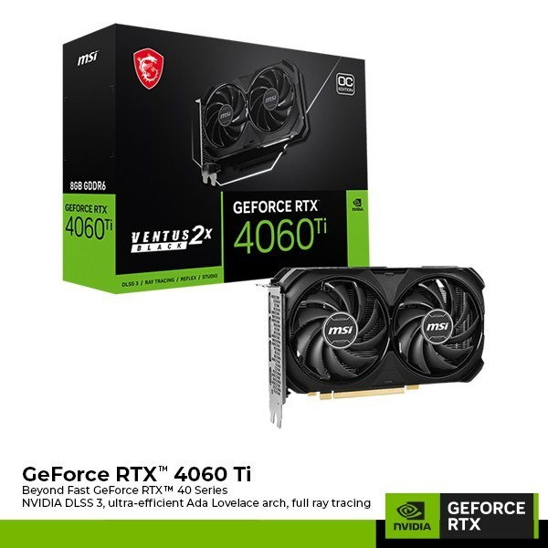 MSI GeForce RTX 4060 TI VENTUS 2X BLACK 8G OC 8GB GDDR6