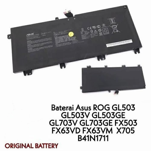 Baterai Asus ROG STRIX GL70 FX705 GL503 GL503VM GL703VD FX503VD FX63VD FX503 B41N1711 ORIGINAL