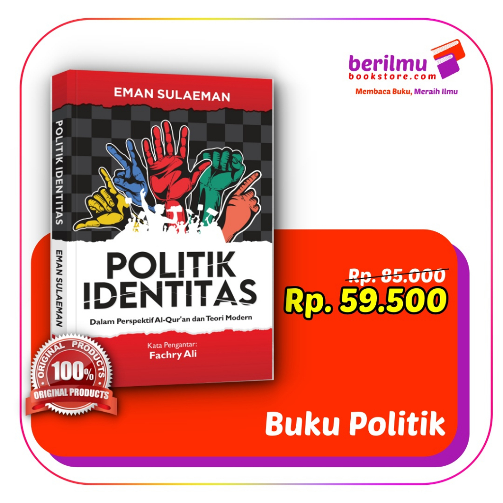 Buku Politik Identitas : Dalam Perspektif Al-Qur'an dan Teori Modern | Buku Politik Kontemporer deng