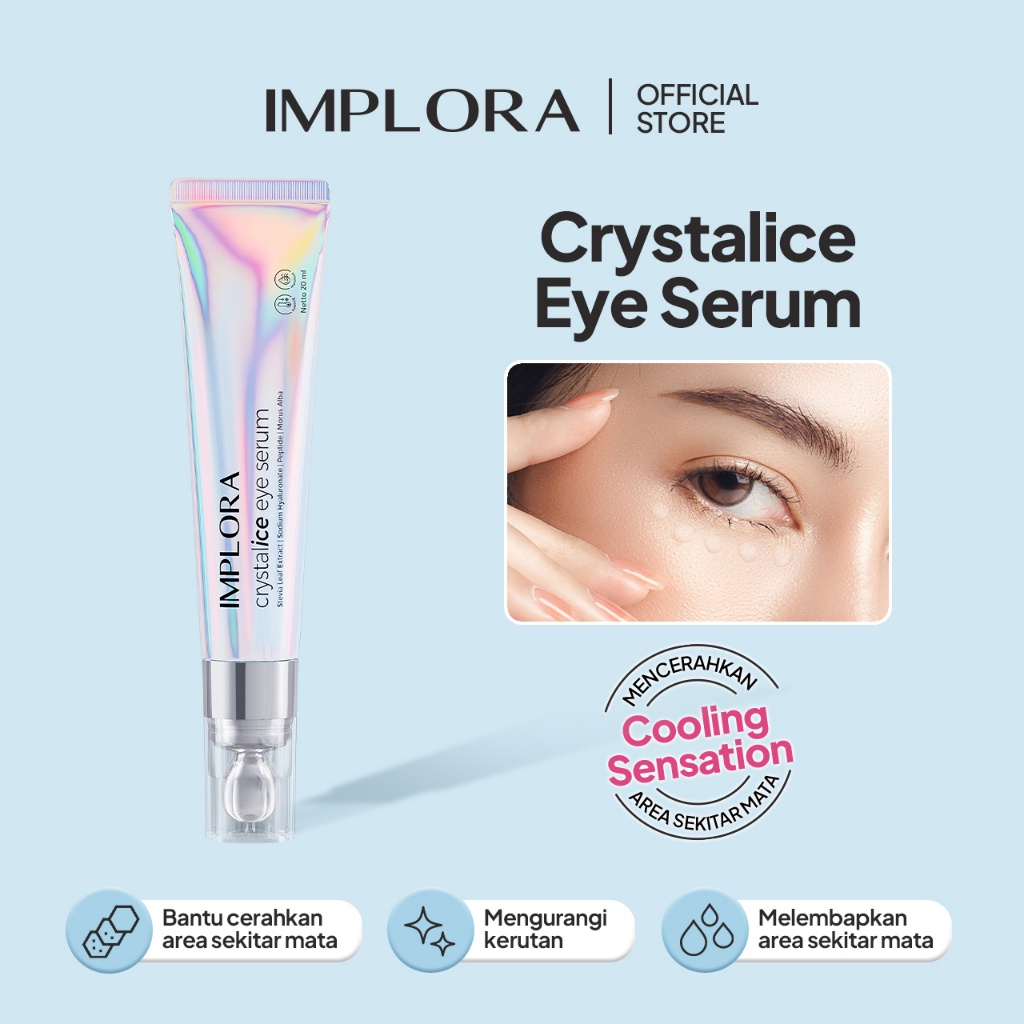 *RM*IMPLORA CRYSTALICE EYE SERUM 20 ML KRIM PENCERAH BAWAH MATA PANDA|EYE SERUM 20ML|