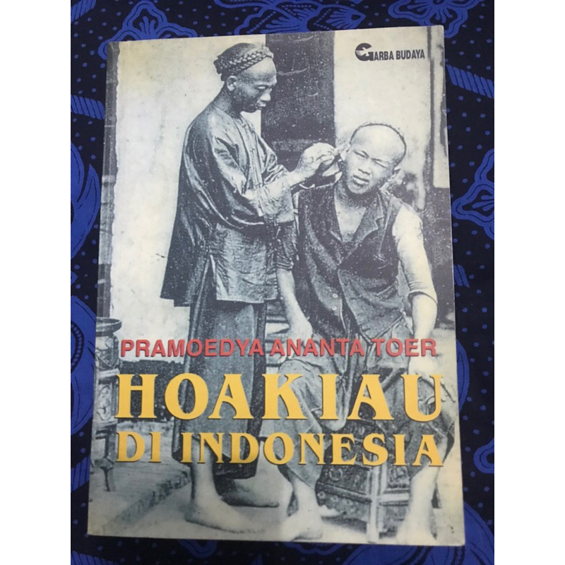 Hoakiau Di Indonesia - Pramoedya Ananta Toer