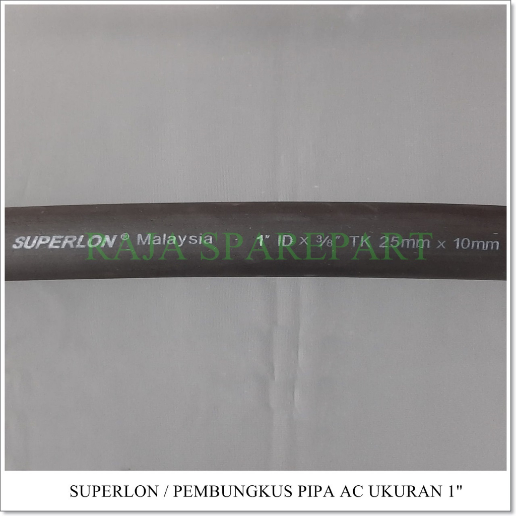 Pembungkus Pipa AC Ukuran 1&quot; / Superlon 1&quot; / Pipe Insulation 1&quot;