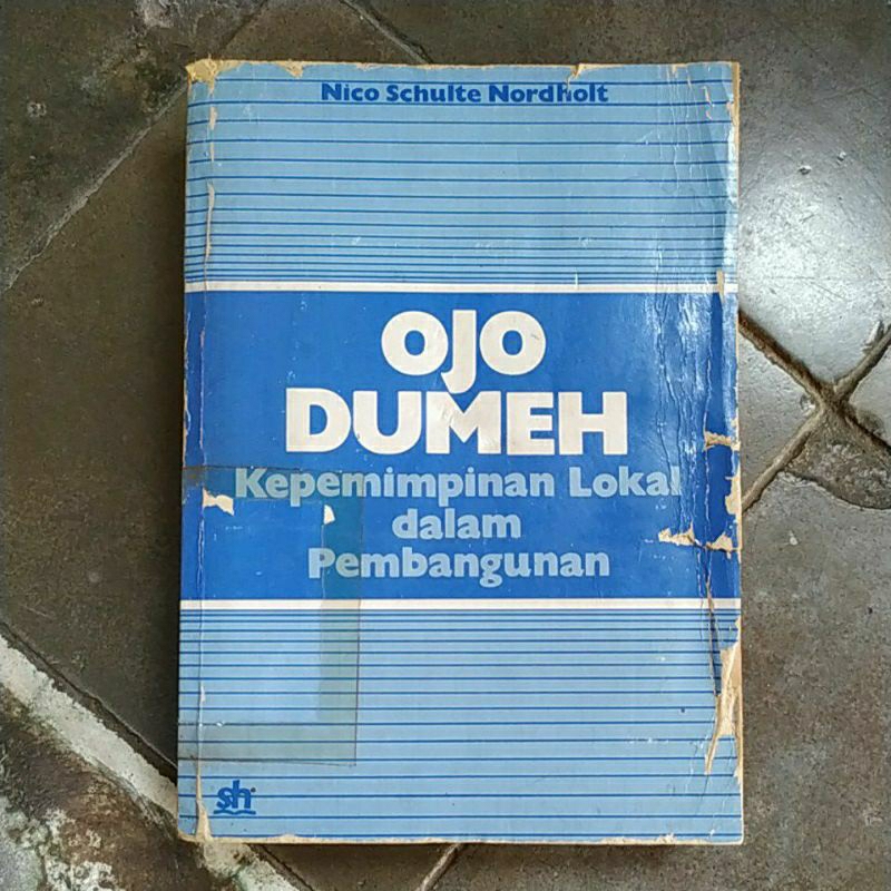 OJO DUMEH. Kepemimpinan lokal dalam pembangunan. (jadul)