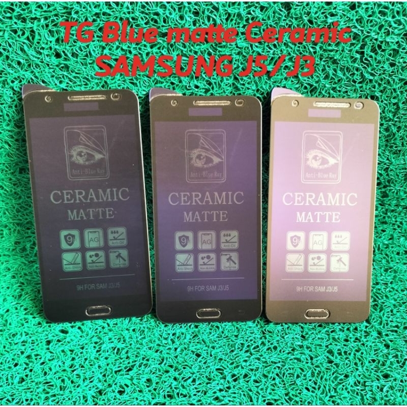 Tempered Glass Blue matte Ceramic/TG Blue matte Ceramic Samsung j5-2015/J3-2016 TG Blue matte Cerami