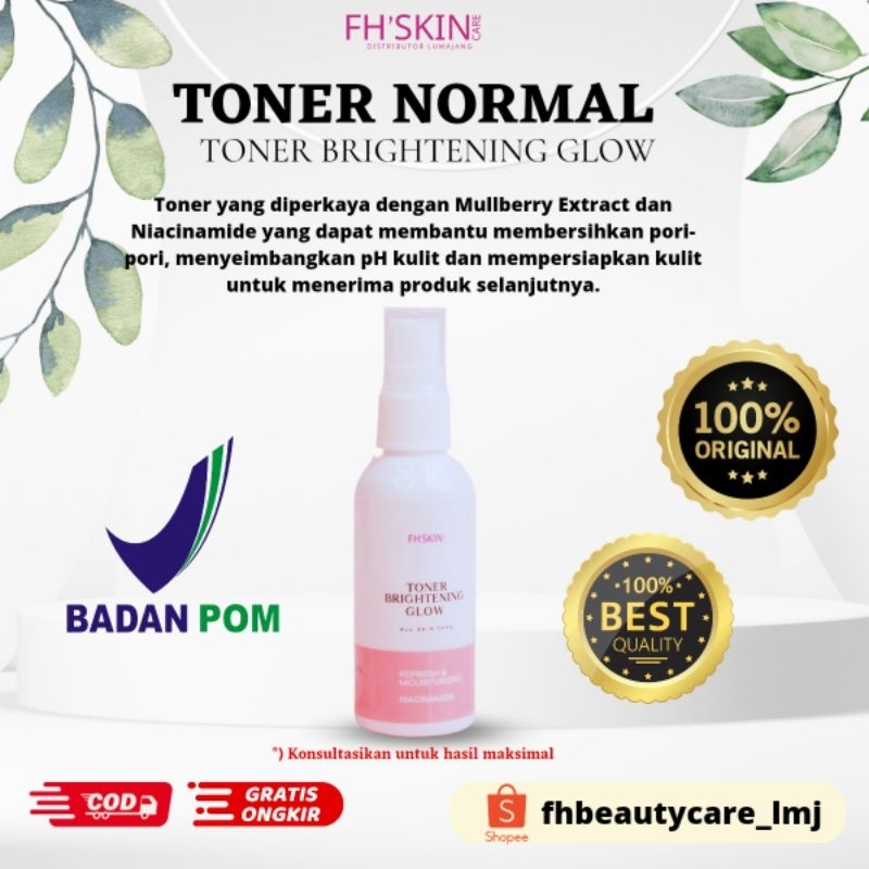 [ COD ] Toner Brightening Glow / Toner Normal / Toner wajah kering / Penyegar wajah / FH Beauty Care