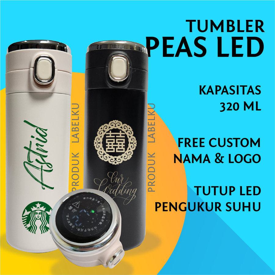 Tumbler Custom Nama dan Logo Botol Termos Peas LED