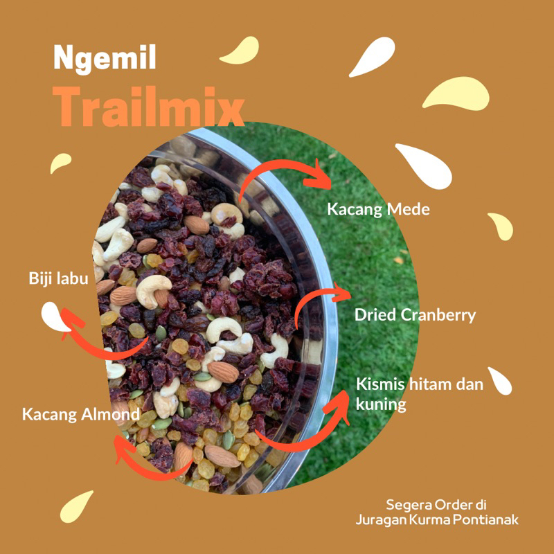 

Trailmix (nuts and dry fruits)