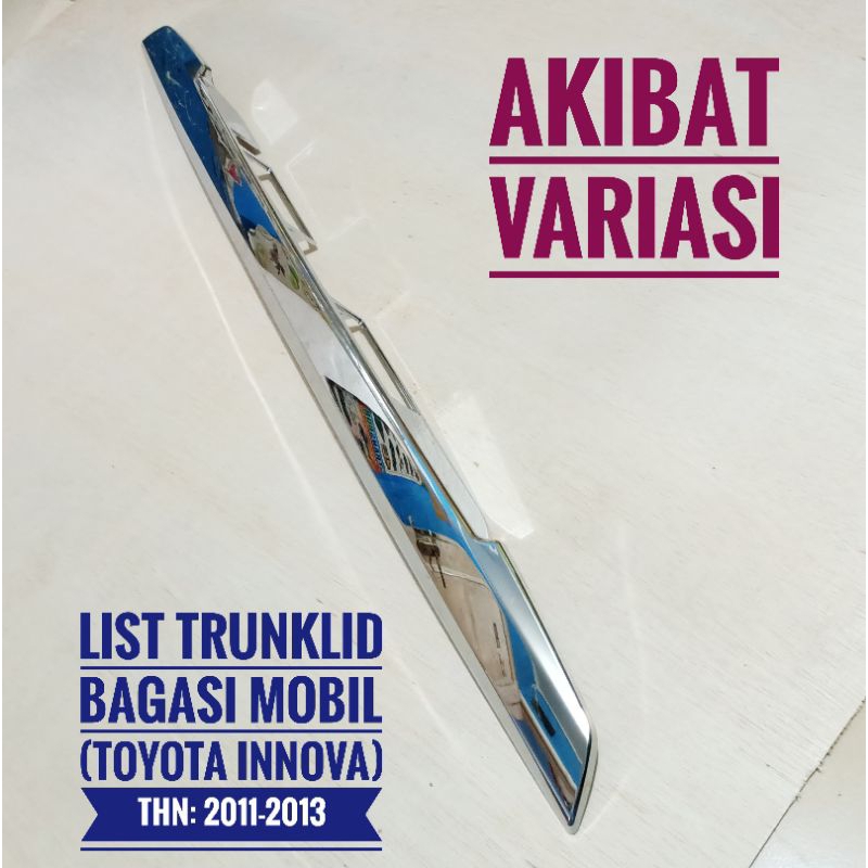 List Trunklid Bagasi Mobil Toyota Innova 2011 2013 Trunklid Innova Old