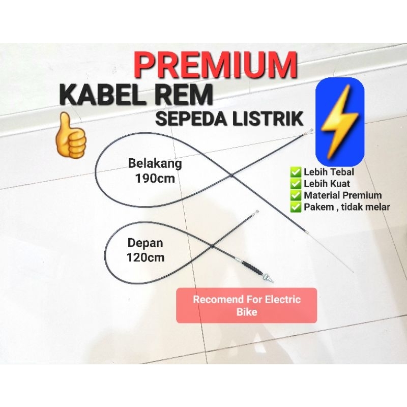 PREMIUM KUAT DAN TEBAL KABEL REM SEPEDA LISTRIK BRAKE CABLE SELIS ELECTRIC BIKE CABLE