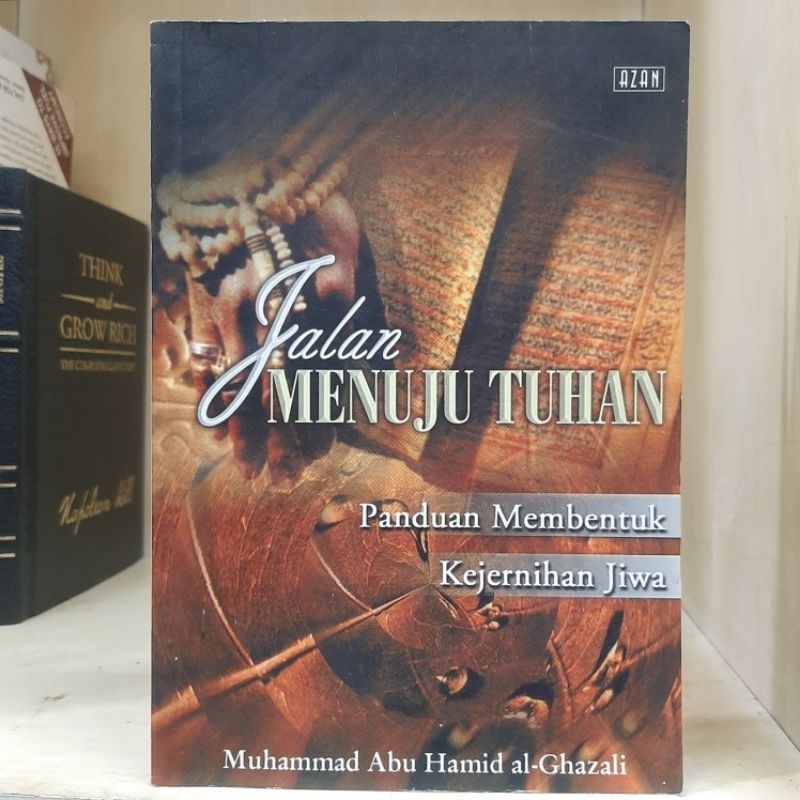 Jalan Menuju Tuhan Panduan Membentuk Kejernihan Jiwa
