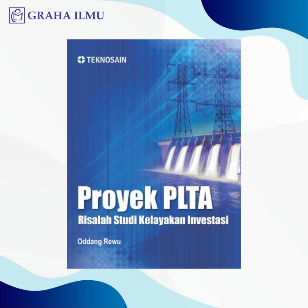 Proyek PLTA; Risalah Studi Kelayakan Investasi