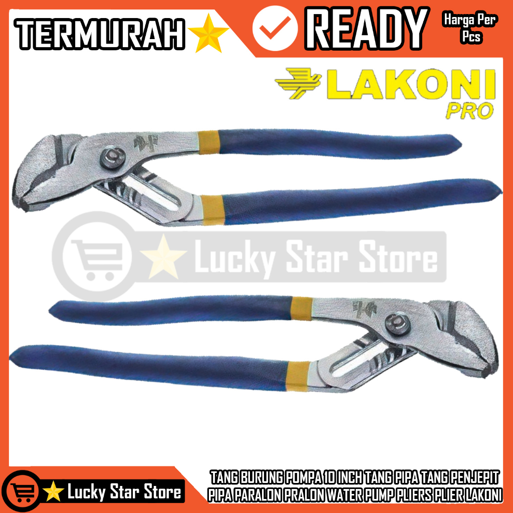 LAKONI PRO TANG BURUNG 10 INCH WATER PUMP PLIERS PLIER LAKONI PRO TANG BURUNG POMPA 10 INCH IN INCI 