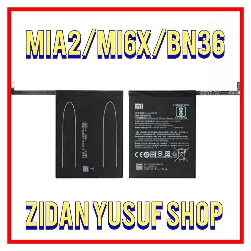 BATTERY BATRE BATRAI BATERAI XIAOMI MI6X / MIA2 BN36 ORIGINAL