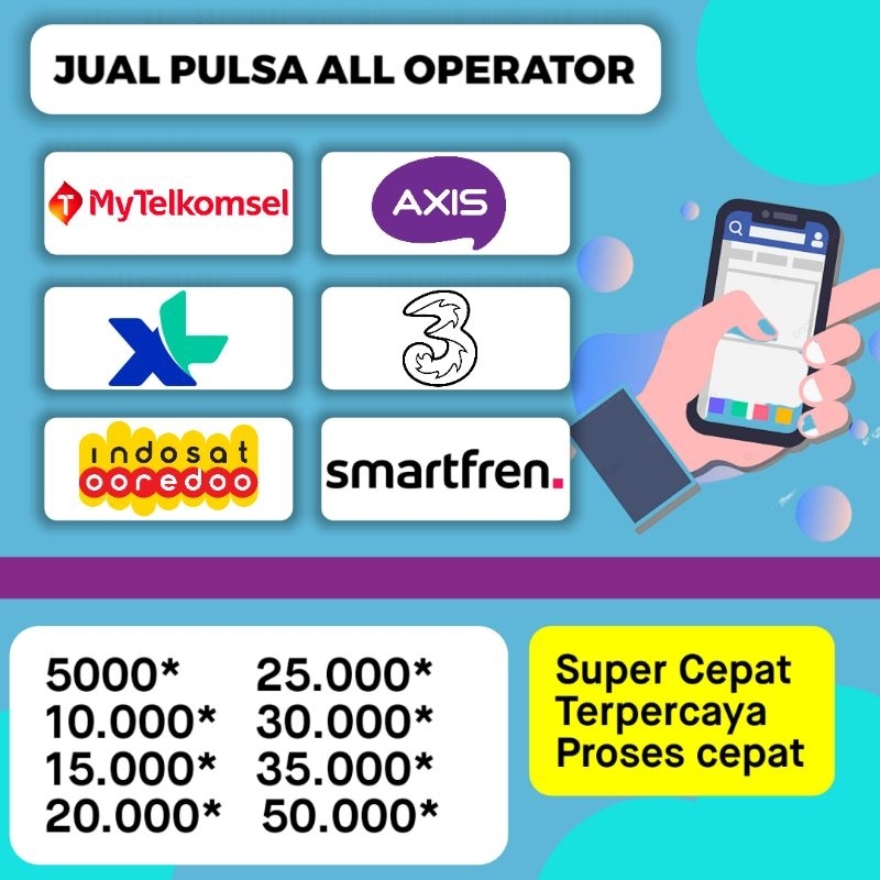 PULSA ALL OPERATOR || TELKOMSEL, INDOSAT, AXIS, XL, SMARTFREN, THREE