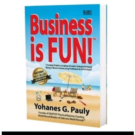 BUSINESS IS FUN-YOHANES G.PAULY