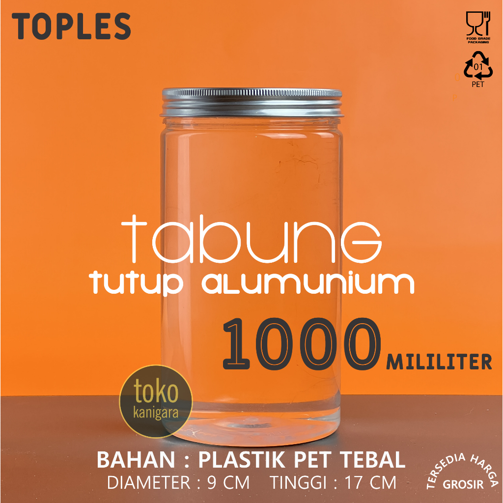 TOPLES TABUNG 1000 ml TUTUP ALUMUNIUM - Toples Tabung - Toples tutup alumunium toples plastik 1000ml