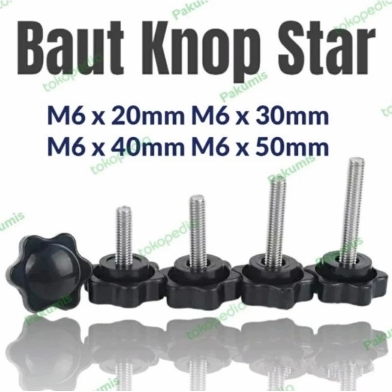 BUAT KNOP STAR M6 X20 30 40 50