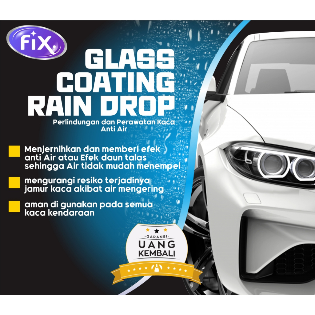 FIX - Pelapis Kaca Mobil Efek Daun Talas / Kaca Mobil Anti Air Hujan / Glass Coating