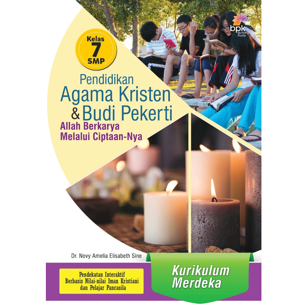 Buku PENDIDIKAN AGAMA KRISTEN KELAS 7 SMP KURIKULUM MERDEKA BPK Gunung Mulia. PAK & BUPEK KUMER