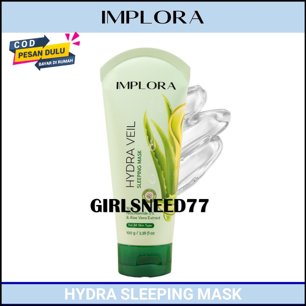 Implora Hydra Veil Sleeping Mask GIRLSNEED77 Medan COD Beauty Skin Care