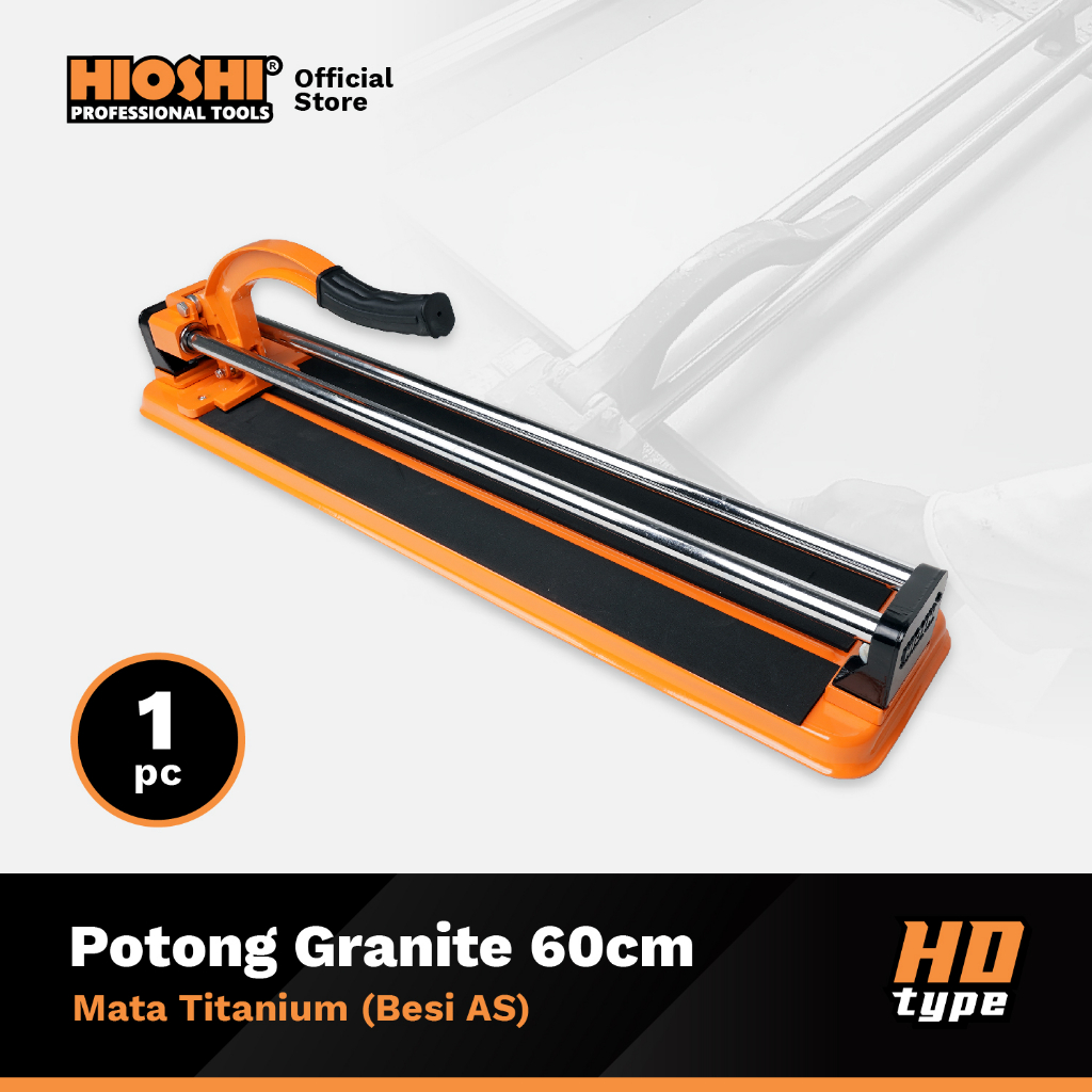 HIOSHI/HPG001B+/HD600/Alat Potong Granite 600 mm/60 cm/Keramik/Kramik/Granit/Manual/Dorong/Tile Cutt