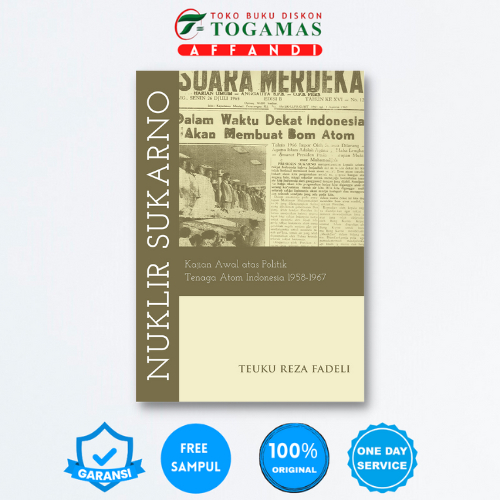NUKLIR SUKARNO - TEUKU REZA FADELI