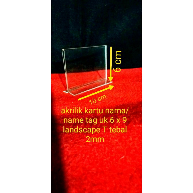 

akrilik no meja/name taq/kartu nama uk 6 x 9 cm landscape T tebal 2 mm