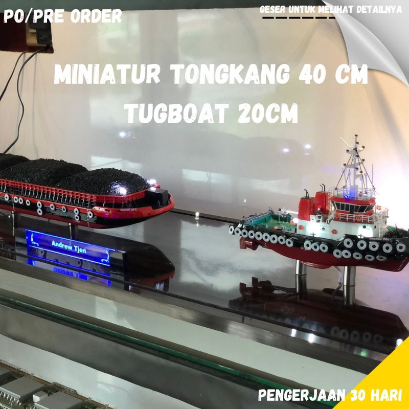 (PO/PRE ORDER)MINIATUR KAPAL TONGKANG 40CM DAN TUGBOAT 20CM