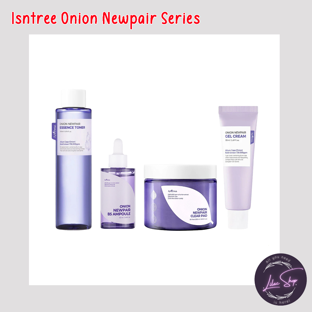 ISNTREE ONION NEWPAIR ESSENCE TONER | B5 AMPOULE | GEL CREAM | CLEAR PAD