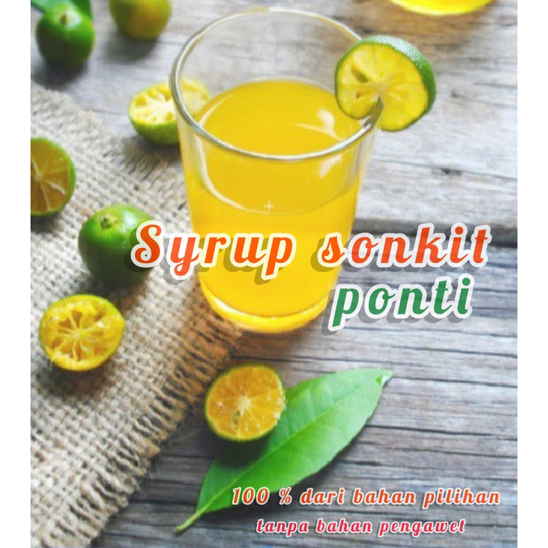 SYRUP SONKIT 250ml Sirup Sengkit - Son Kit - Kit Jiu - Kit Iu Saus Hekeng - Sari Jeruk Kasturi Khas Pontianak