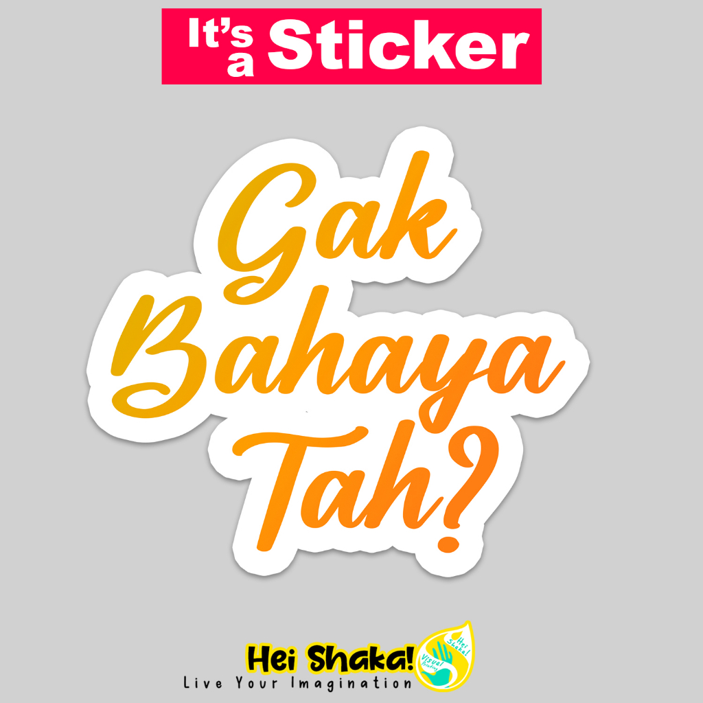 

Heishaka Stiker Gak Bahaya Tah Sticker Kata Kata Lucu Bahasa Jawa Vinyl Anti Air