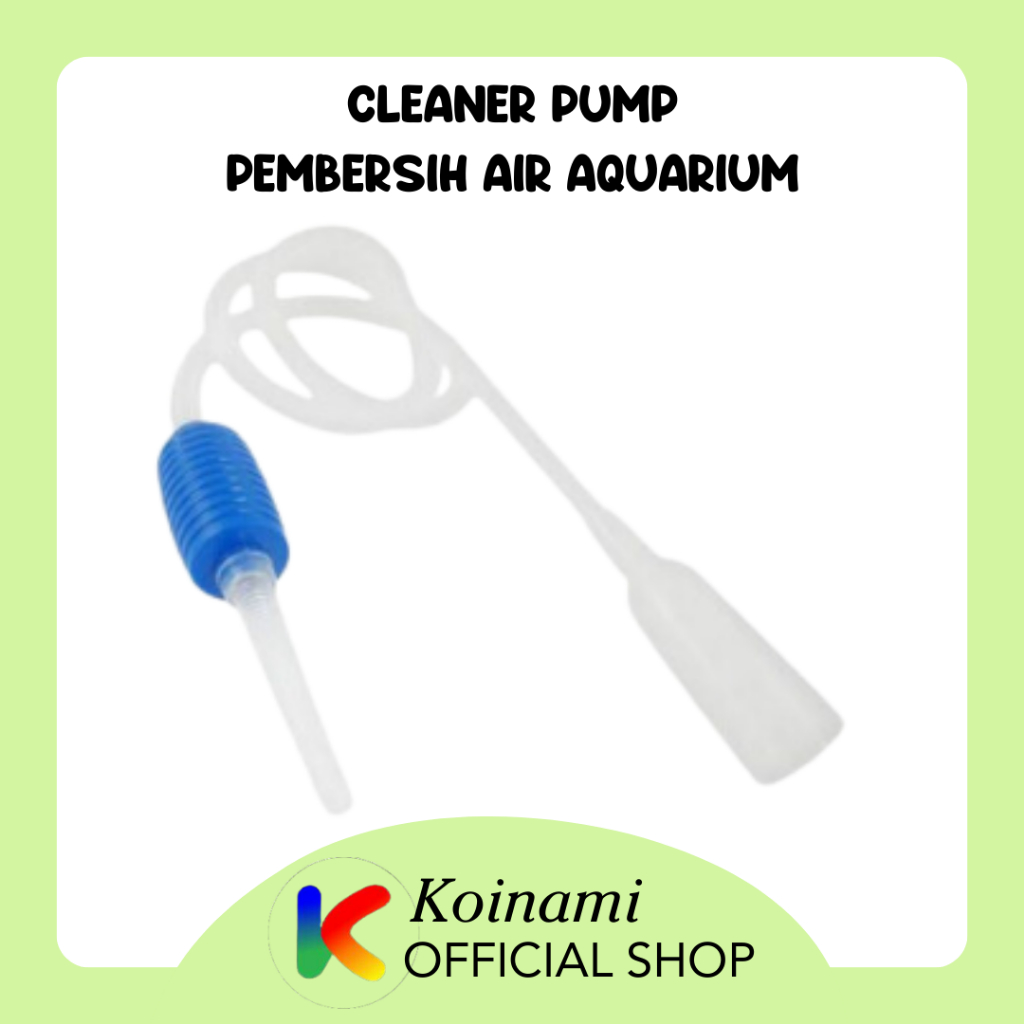 CLEANER PUMP / POMPA PEMBERSIH AIR AQUARIUM / siphon aquarium