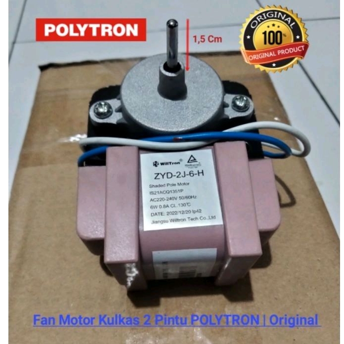 FAN MOTOR/ Motor Fan/ Kipas Kulkas 2 Pintu POLYTRON BELEZA | Original Wiltron ZYD-2J-6-H