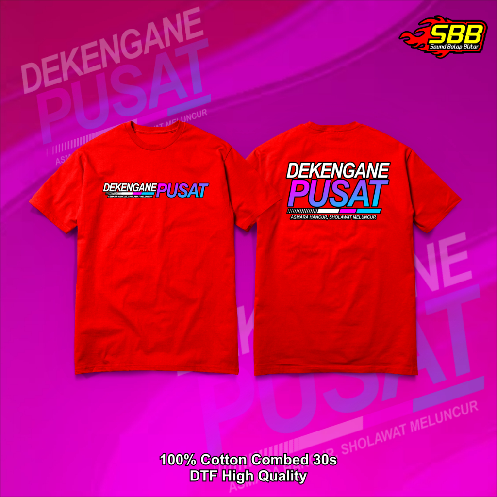 Kaos Viral Dekengane Pusat Distro Katun Sound BAlap Blitar