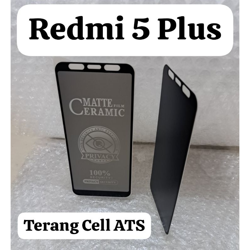 Tempered Glass Matte Film Ceramic Privacy Anti-Spy Redmi 5 Plus