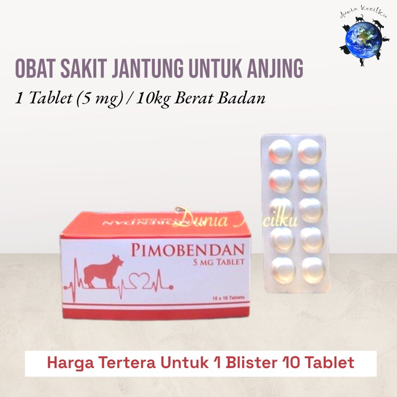 Pimobendan Tablet Oral 5mg Untuk Sakit Jantung / Cardiac Anjing (1 BLISTER 10 TAB)