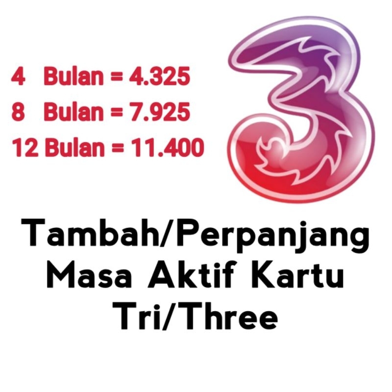 Tambah Masa Aktif Kartu Three / Perpanjang Masa Aktif Tri 4 bulan 8 bulan 1 Tahun