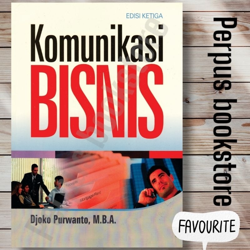 

Komunikasi Bisnis Edisi 3 Djoko Purwanto