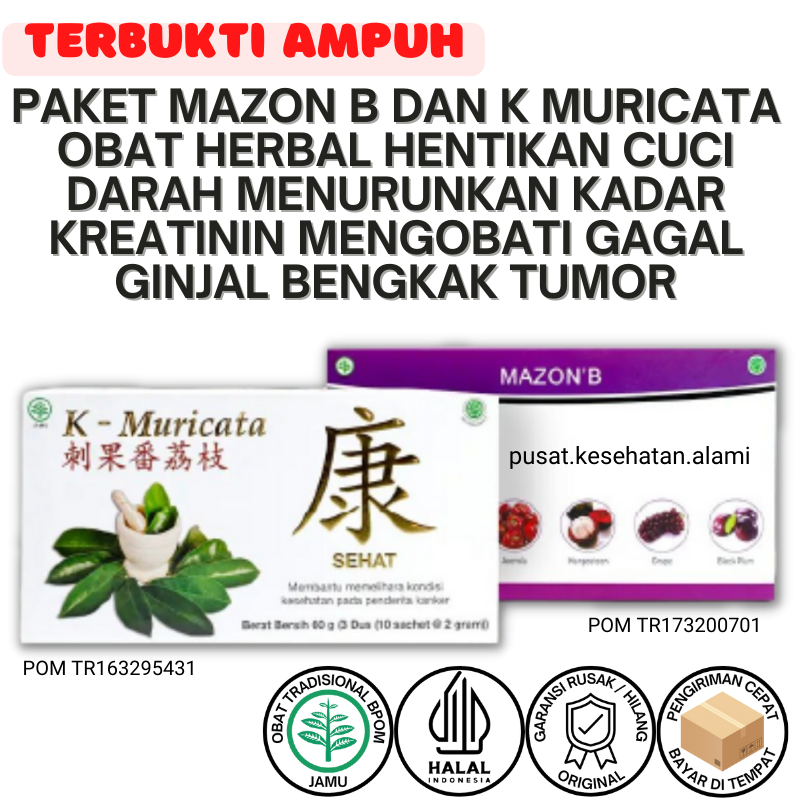 Paket Mazon B dan K Muricata Obat Herbal Hentikan Cuci Darah Menurunkan Kadar Kreatinin Mengobati Ga