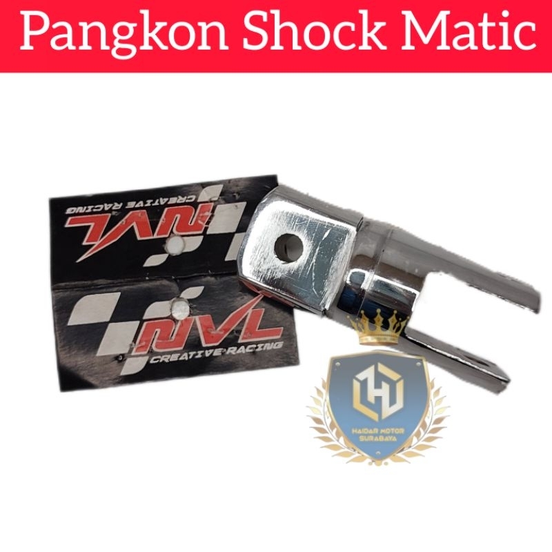 Pangkon Shock Matic/ Pangkon Shock Belakang Matic/ Peninggi Shock Belakang
