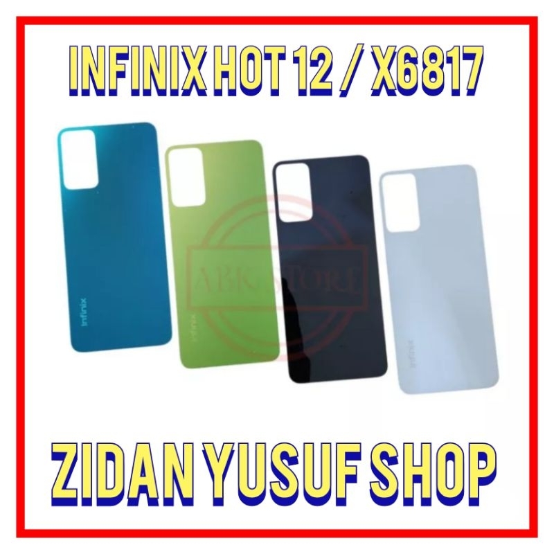 BACKDOOR BACK COVER CASING TUTUP BELAKANG INFINIX HOT 12 / X6817 / X6817B