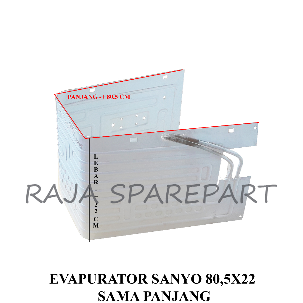 EVAPORATOR/EVAP KULKAS  SANYO/EVAPURATOR SANYO 80,5X22 SAMA PANJANG