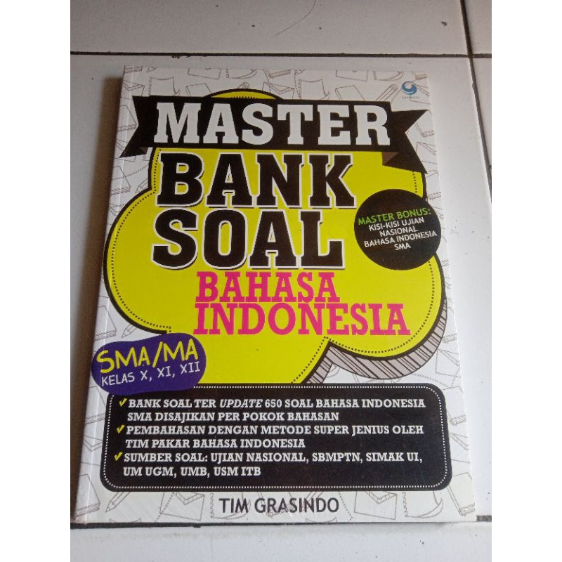 MASTER BANK'SOAL BAHASA INDONESIA SMA KELAS X, XI, XII (ORIGINAL)TIM GRASINDO