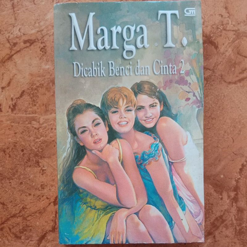 Dicabik Benci dan Cinta 2 - Marga T