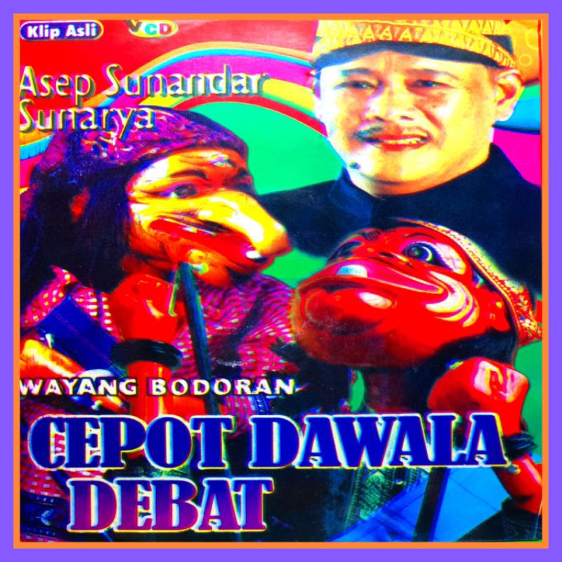 KASET VCD BODORAN SUNDA WAYANG GOLEK LAKON CEPOT DAWALA DEBAT