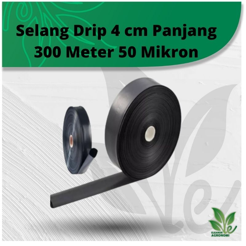 Selang drip 4 cm panjang 300 meter selang irigasi sawah tebal 50 mikron