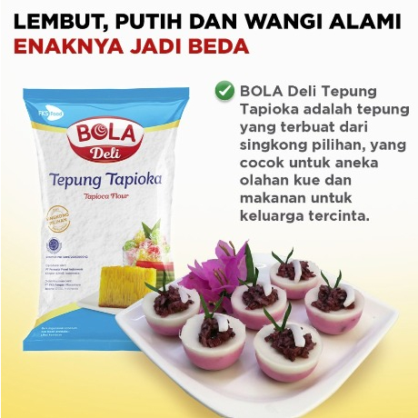 

Tepung Tapioka Bola Deli 500gr-!