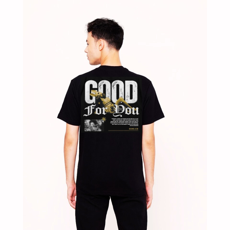 BAJU KAOS DISTRO PRIA SUKE GOOD FOR YOU HITAM