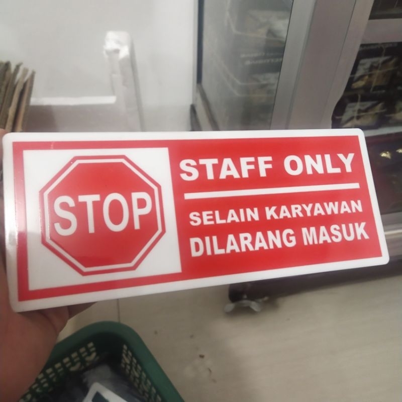 

Acrylic Sign Board Tulisan STAFF ONLY | SELAIN KARYAWAN DILARANG MASUK