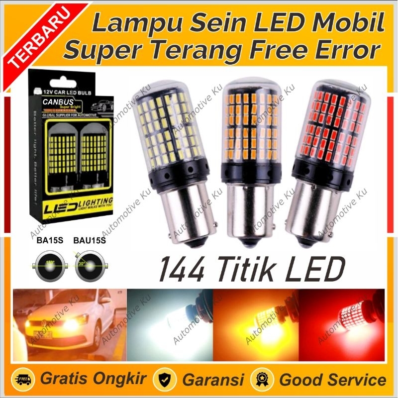 LAMPU SEIN DAJAL BAU15S BA15S SEN RETING & ATRET MUNDUR MOBIL LED SUPER EXTREME POWER BRIGHT 144 MAT